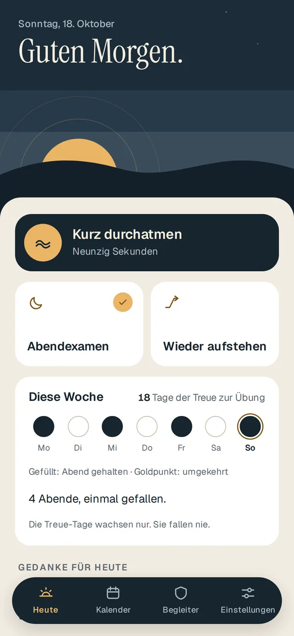 Bildschirmfoto der Seite Heute: Morgenhimmel über dem Horizont, der Knopf Kurz durchatmen, das Abendexamen und die Tage dieser Woche.